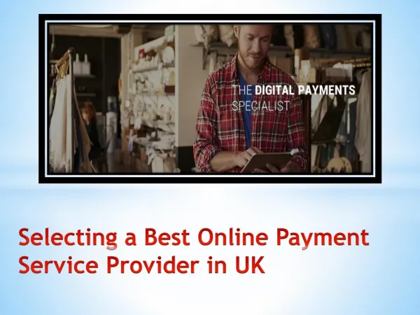 Selecting a Best Online Payment Service Provider in UK
