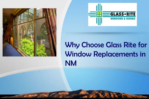 Why Choose Glass Rite for Window Replacements in NM