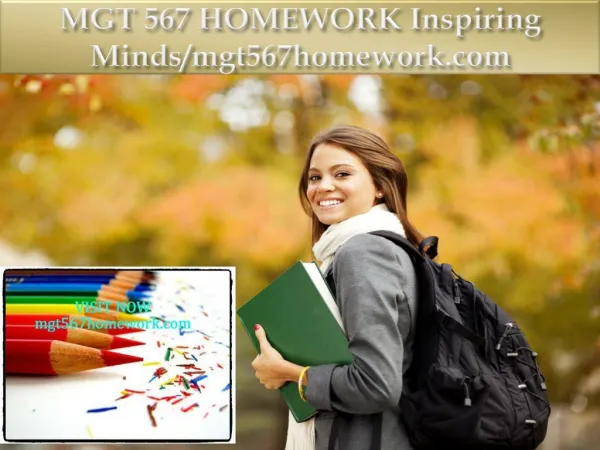 MGT 567 HOMEWORK Inspiring Minds/mgt567homework.com