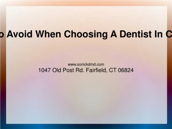 Mistakes To Avoid When Choosing A Dentist In Connecticut