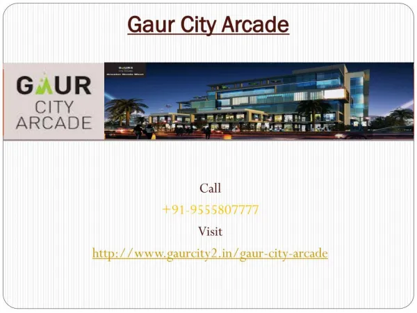 Gaur City Arcade Fabulous Commercial Project