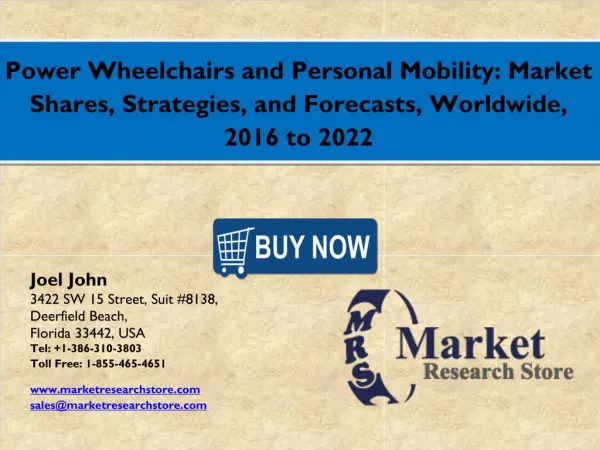 Power Wheelchairs and Personal Mobility Market 2016: Global Industry Size, Share, Growth, Analysis, and Forecasts to 202