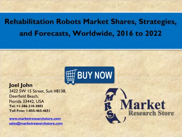 Global Rehabilitation Robots Market 2016: Industry Size, Analysis, Price, Share, Growth and Forecasts to 2021