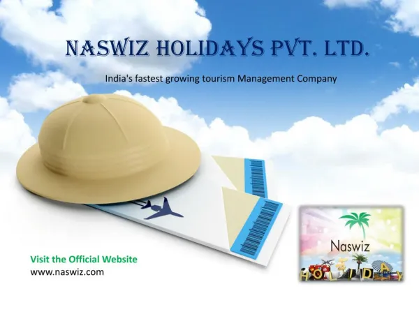 How you could avail the fun of travel affordably with Naswiz Holidays – New Reviews and Complaints