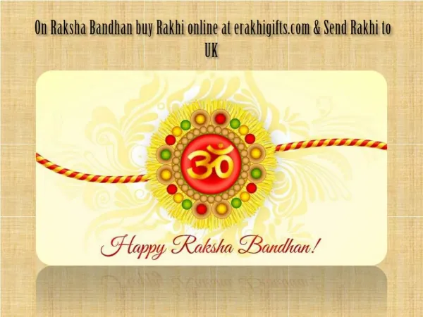 on this Rakhi Buy and Send rakhi to Uk With Free Shipping Via erakhigifts.com