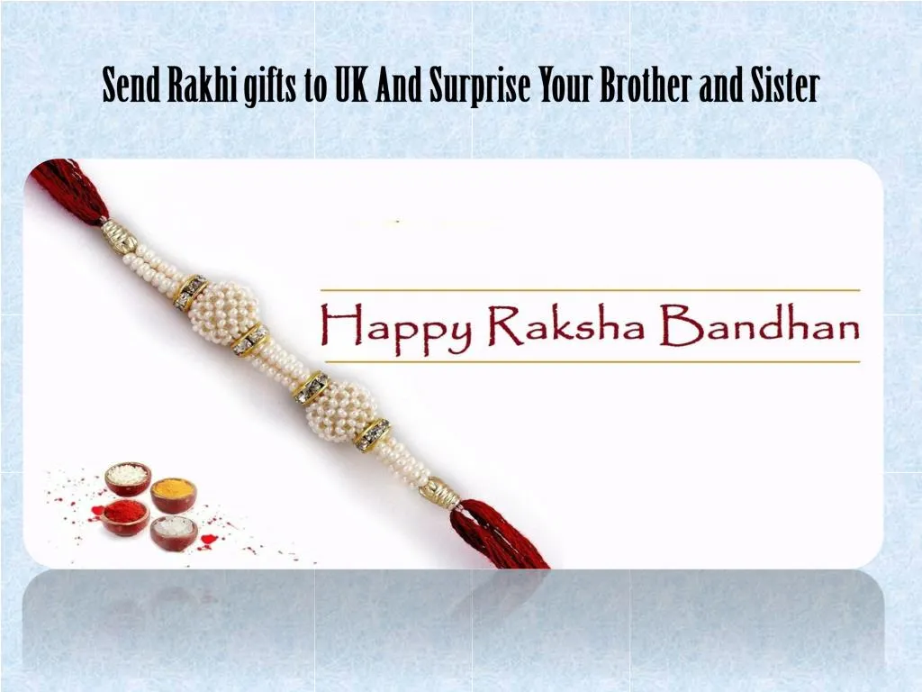 send rakhi gifts to uk and surprise your brother and sister