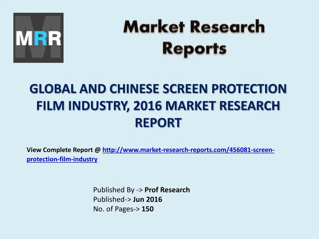 global and chinese screen protection film industry 2016 market research report