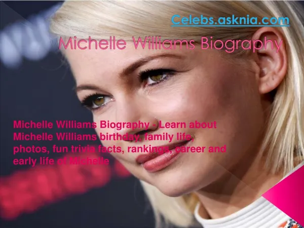 Michelle Williams Biography | Biography of Michelle Williams