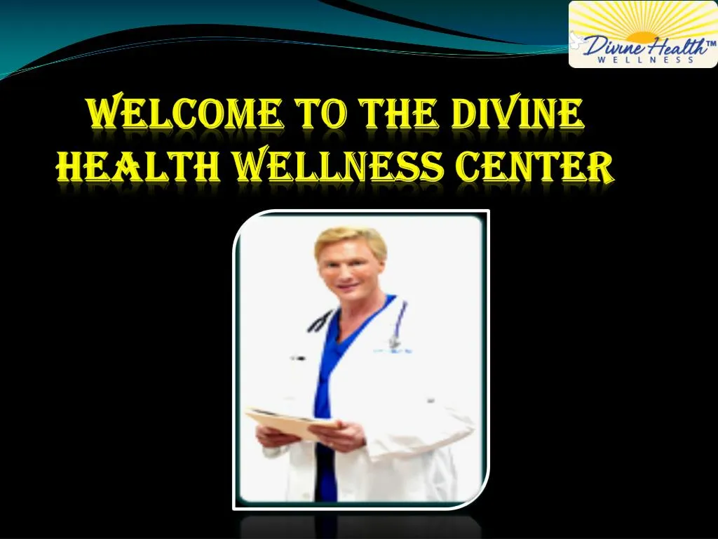 welcome to the divine health wellness center