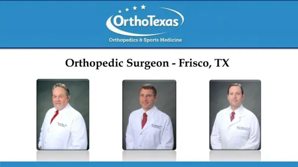 Orthopedic Surgeon - Frisco, TX