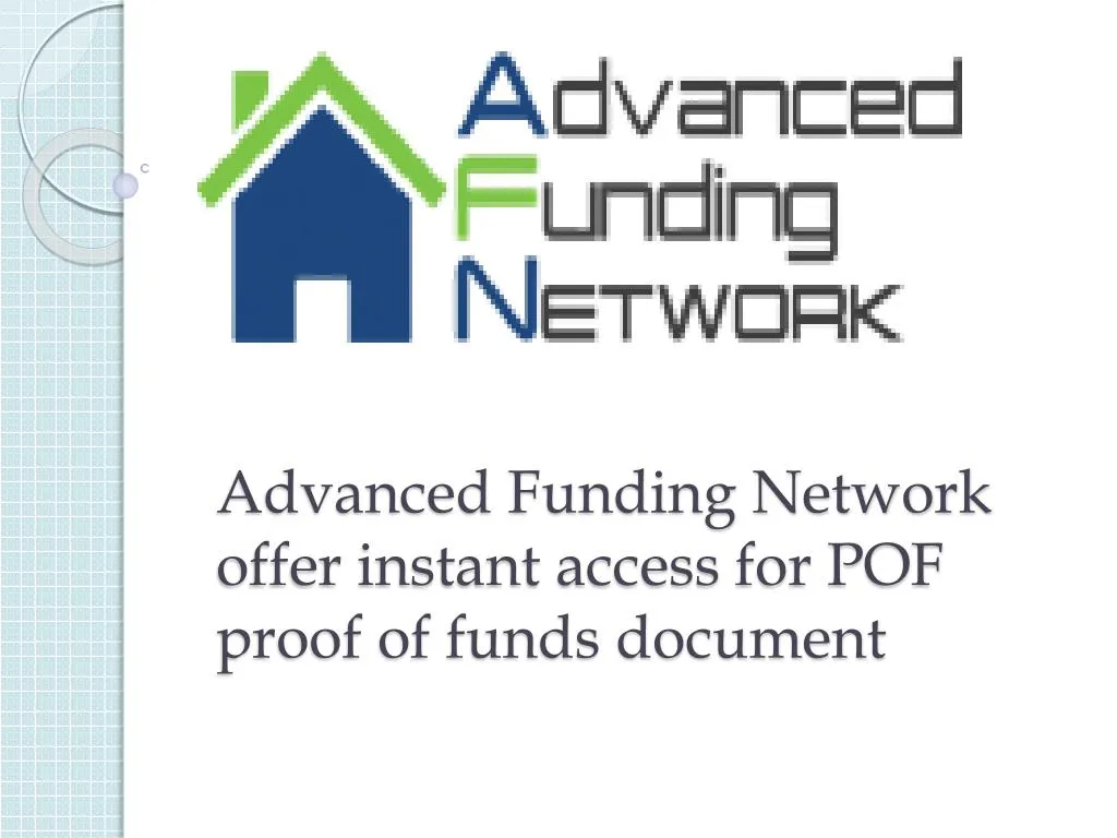 advanced funding network offer instant access for pof proof of funds document