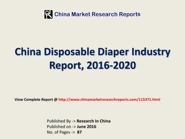 Disposable Diaper Market Size, Business Growth And Opportunities Report 2016 For China