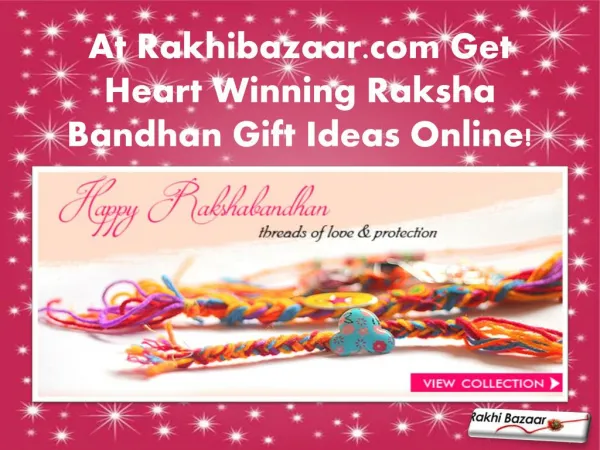 At Rakhibazaar.com Get Heart Winning Raksha Bandhan Gift Ideas Online!