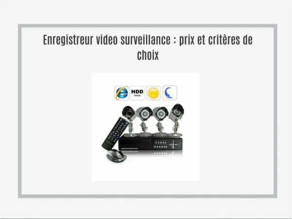 Enregistreur video surveillance prix et critères de choix