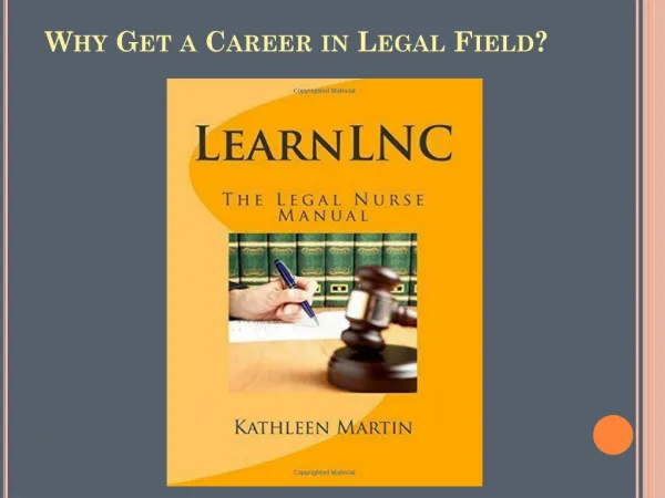 Why Get a Career in Legal Field?