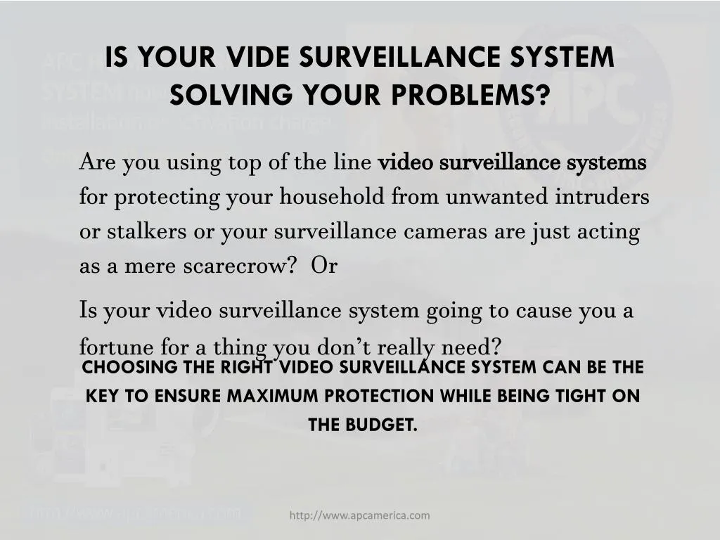 is your vide surveillance system solving your problems