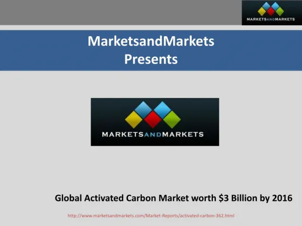 Global Activated Carbon Market worth $3 Billion by 2016
