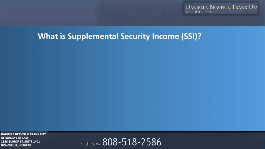 PPT - What Is Supplemental Security Income? PowerPoint Presentation ...