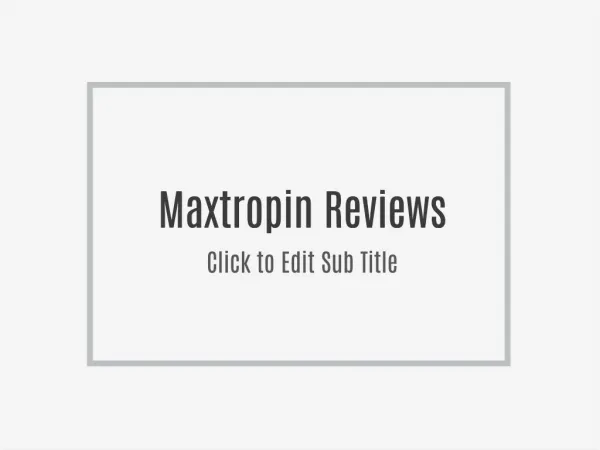 http://menhealthreviews.org/maxtropin-reviews/
