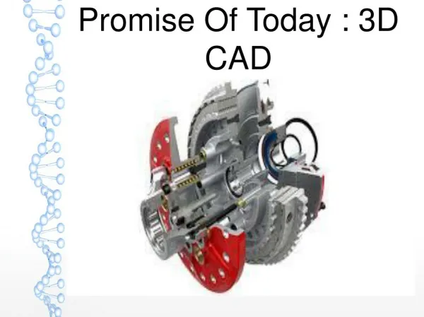 Promise Of Today : 3D CAD