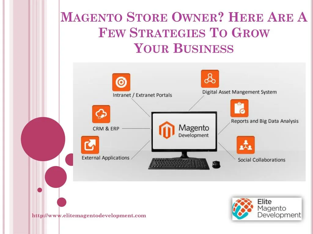 magento store owner here are a few strategies to grow your business