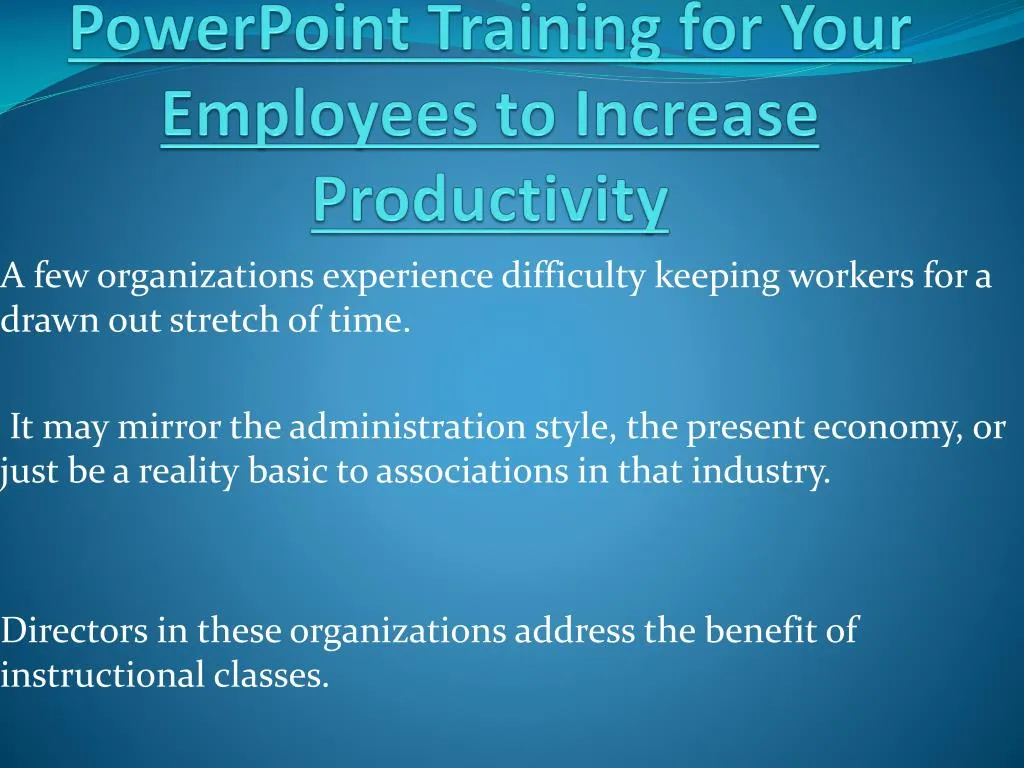 powerpoint training for your employees to increase productivity