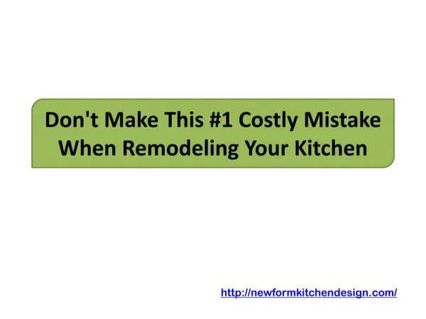 Don't Make This #1 Costly Mistake When Remodeling Your Kitchen