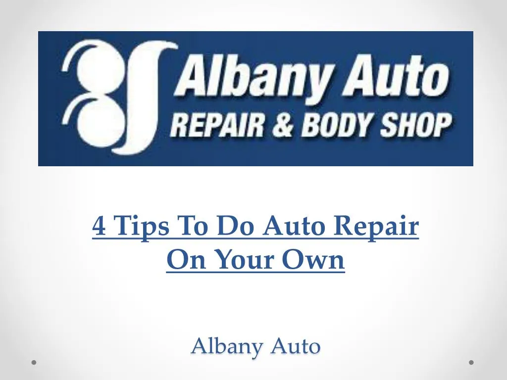 4 tips to do auto repair on your own