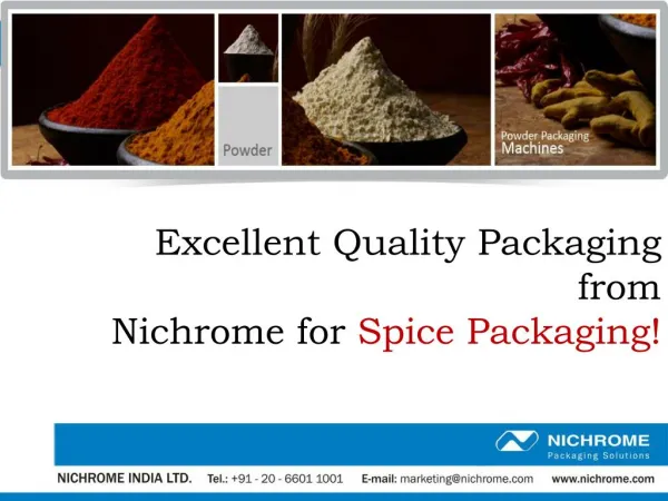 Excellent Quality Packaging from Nichrome for Spice Packaging!