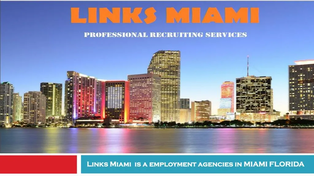links miami is a employment agencies in miami florida