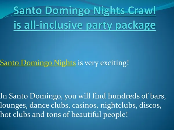 Santo Domingo Nights Crawl is all-inclusive party package
