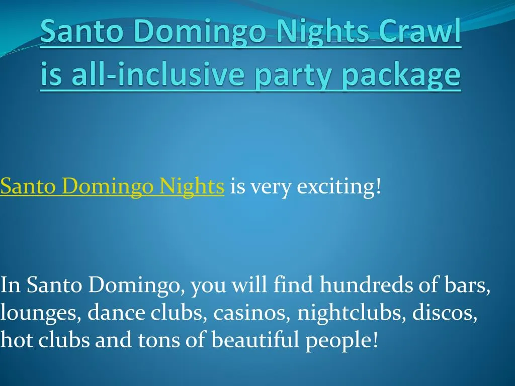 santo domingo nights crawl is all inclusive party package