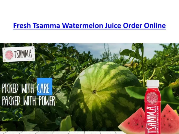 Fresh Tsamma Watermelon Juice Order Online