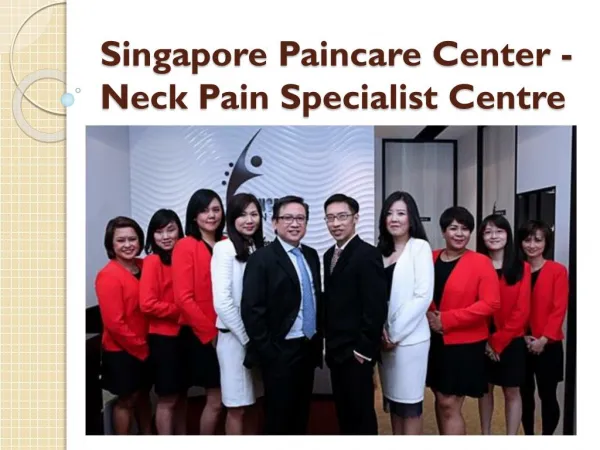 Singapore Paincare Center - Neck Pain Specialist Centre