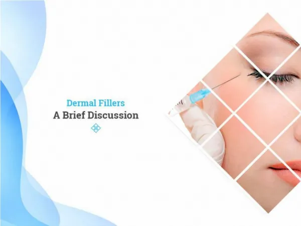 Know About Dermal Fillers