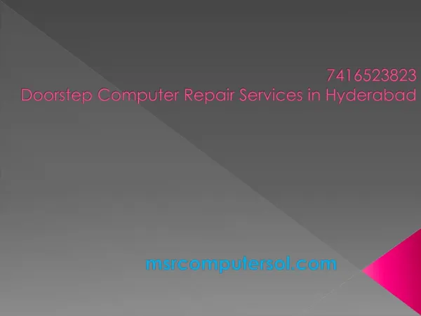 Doorstep Computer Repair Services in Hyderabad,Madhapur