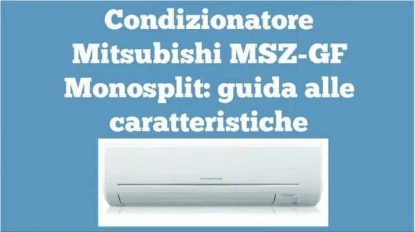 Mitsubishi MSZ-GF monosplit