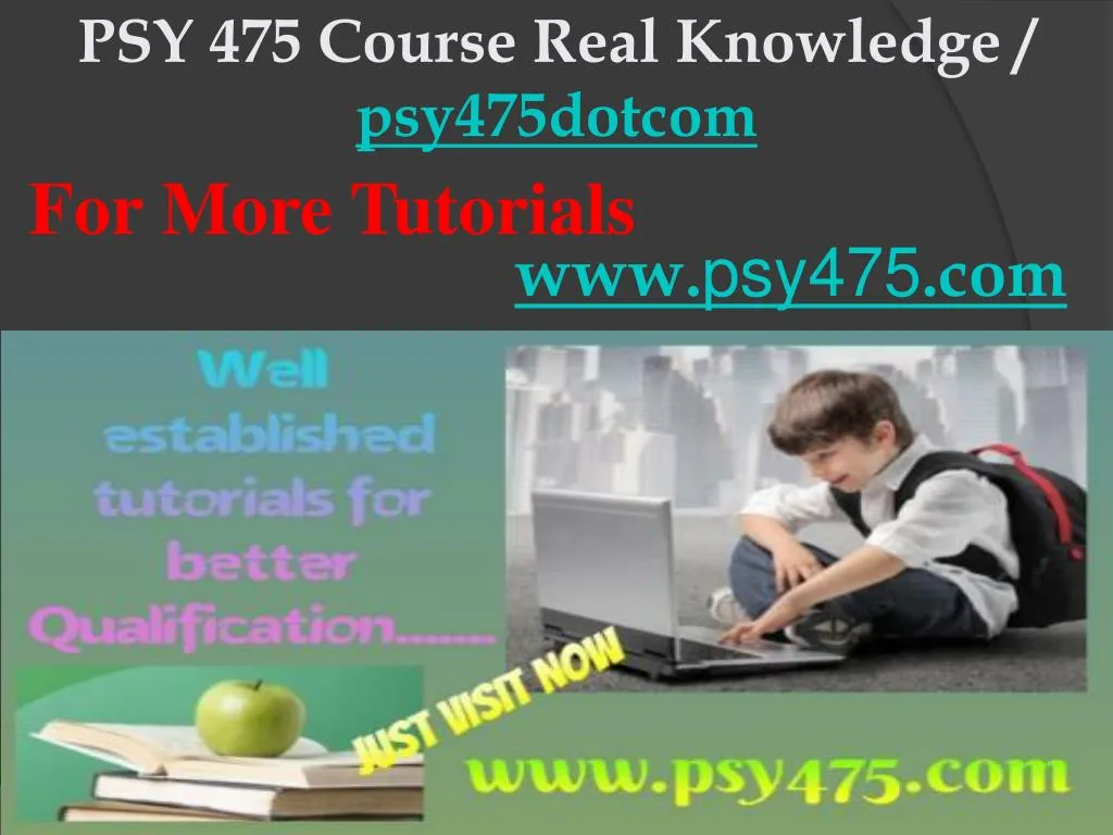 psy 475 course real knowledge psy475dotcom