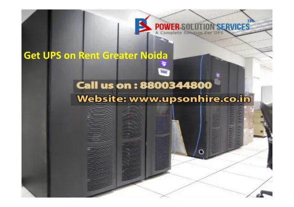 Get UPS on Rent Greater Noida Call 8800344800