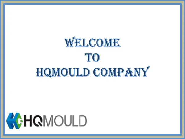 HQMOULD: The Leading Plastic Injection Mould Technology