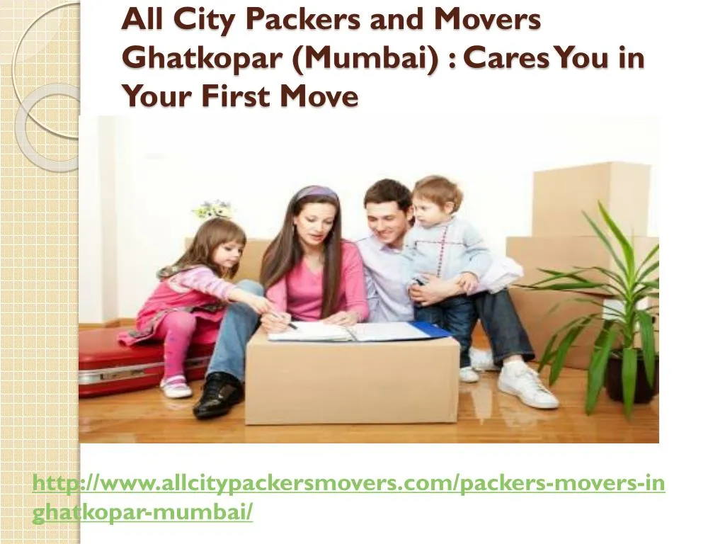 all city packers and movers ghatkopar mumbai cares you in your first move