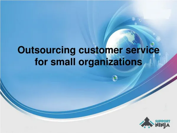 Outsourcing customer service for small organizations