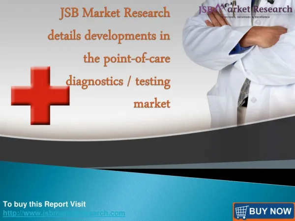 JSB Market Research details developments in the point-of-care diagnostics / testing market