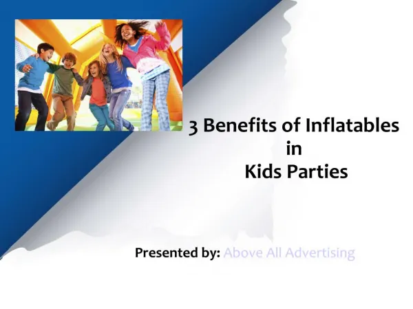 3 Benefits of Inflatables in kids Parties