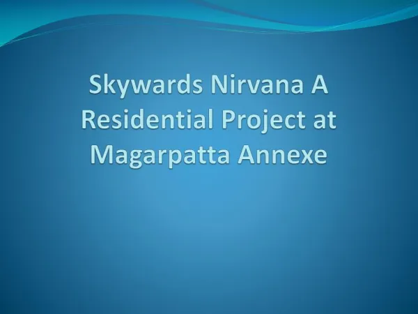 Skywards Nirvana Offers Lavish Apartments in Magarpatta Annexe