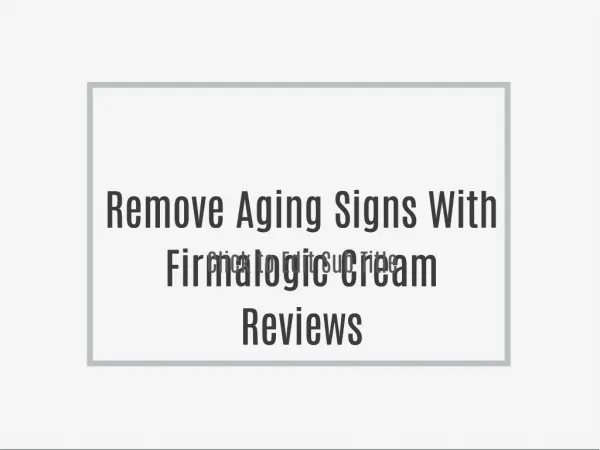 Firmalogic Cream Reviews
