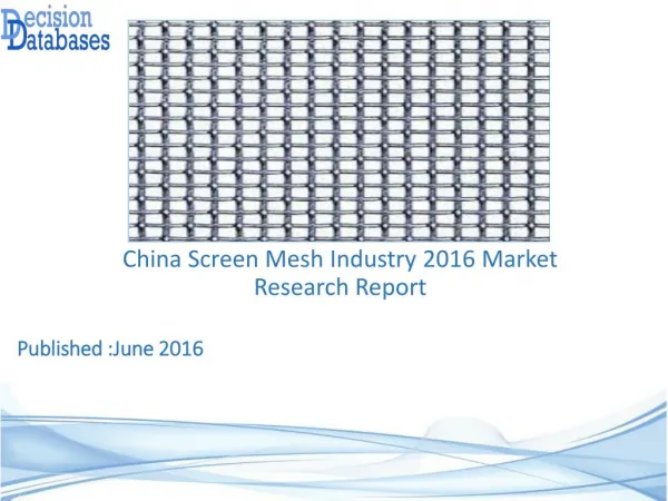 China Screen Mesh Market Forecasts to 2021