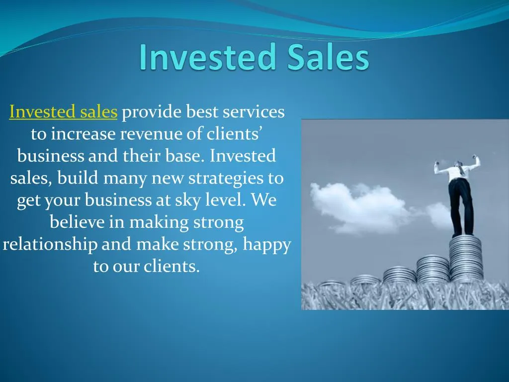 invested sales