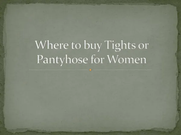 Where to buy Tights or Pantyhose for Women
