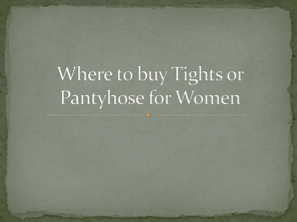 where to buy tights or pantyhose for women